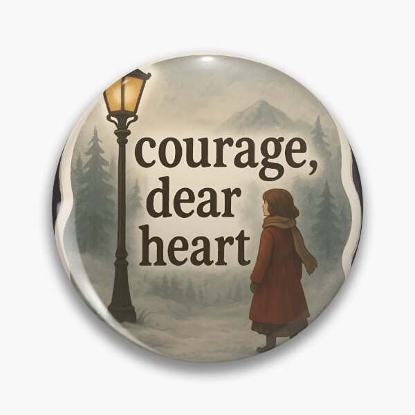 Item preview, Courage, Dear Heart Narnia Quote designed and sold by The Painted Topaz.