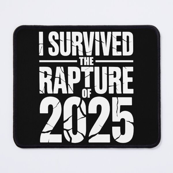 Item preview, I Survived The Rapture Funny 2025 Design designed and sold by YourArt7.