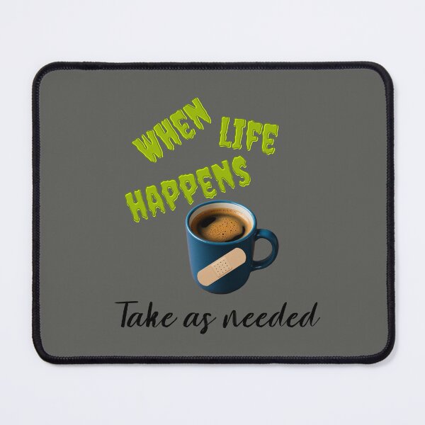 Item preview, When life happens designed and sold by CammiesShop.