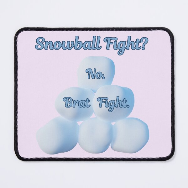 Item preview, Snowball Fight No Brat Fight Funny Winter Brat Design designed and sold by StrictlyPride.