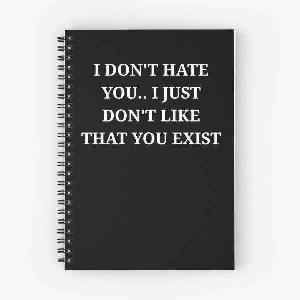 Item preview, I Don’t Hate You I Just Don’t Like That You Exist Minimalist Text designed and sold by LuxeGraphix.