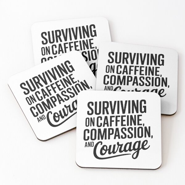 Item preview, Surviving on Caffeine, Compassion and Courage | Student Nurse Life designed and sold by CuteDesignables.