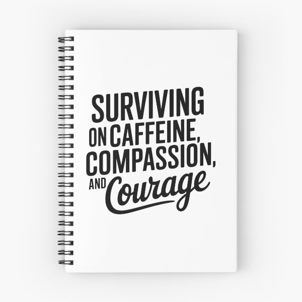 Item preview, Surviving on Caffeine, Compassion and Courage | Student Nurse Life designed and sold by CuteDesignables.