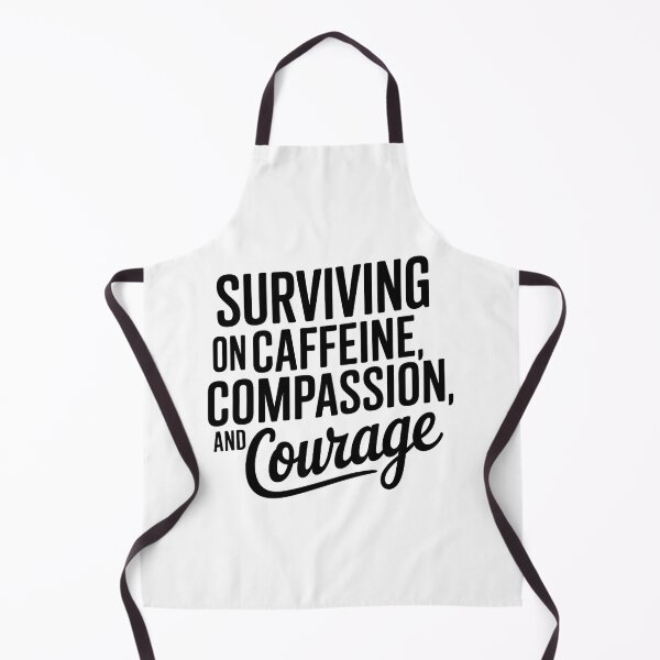 Item preview, Surviving on Caffeine, Compassion and Courage | Student Nurse Life designed and sold by CuteDesignables.