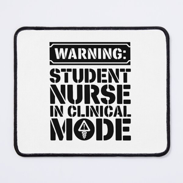 Item preview, Warning: Student Nurse in Clinical Mode | Nursing School Humor designed and sold by CuteDesignables.
