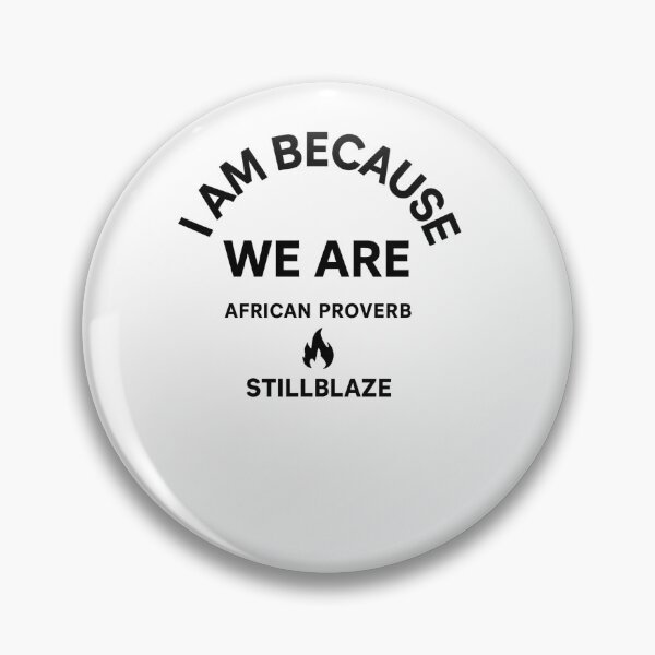 Item preview, I Am Because We Are – African Proverb Ubuntu Shirt by STILLBLAZE designed and sold by BilcoStillbaze.
