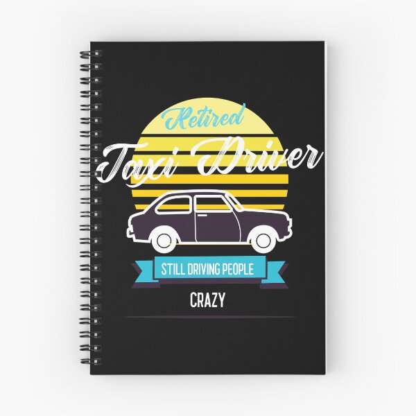 Item preview, Retired Taxi Driver Still Driving People Crazy designed and sold by TaglineLab.
