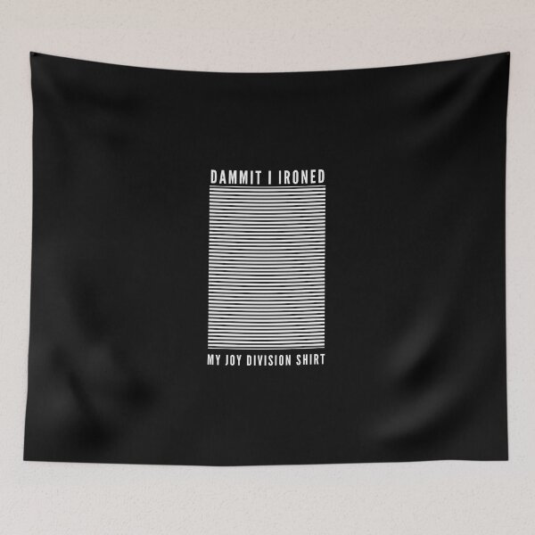 Item preview, Dammit-I-Ironed-My-Joy-Division-Shirt designed and sold by kelinaser.