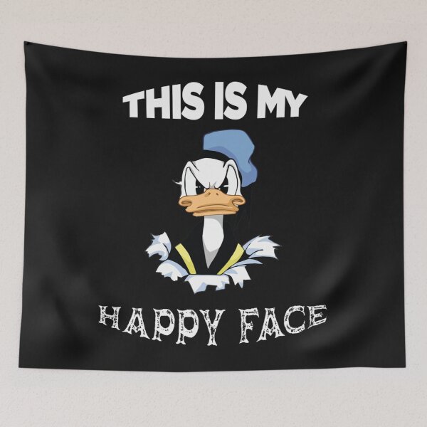 Item preview, Donald_Duck_Angry_Grumpy This_is_My_Happy Face designed and sold by IsaiahSchiller.