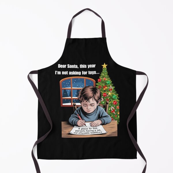 Item preview, Dear Santa, this year I'm not asking for toys... designed and sold by signshirtz.