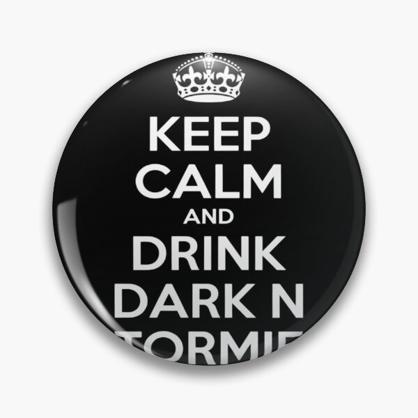 Item preview, Dark N Stormies Cocktails Keep Calm Drink Dark N Stormies! designed and sold by procionartss.