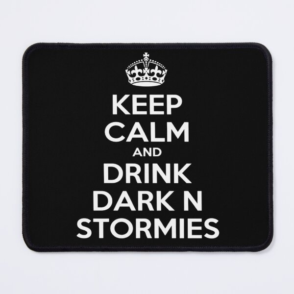 Item preview, Dark N Stormies Cocktails Keep Calm Drink Dark N Stormies! designed and sold by procionartss.