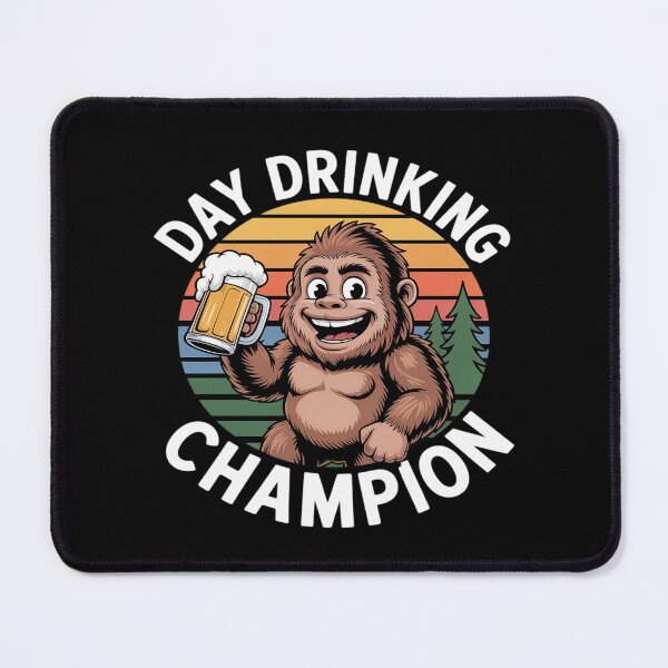 Item preview, Day Drinking Champion Bigfoot Sasquatch Beer Lover designed and sold by procionartss.