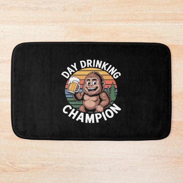 Item preview, Day Drinking Champion Bigfoot Sasquatch Beer Lover designed and sold by procionartss.