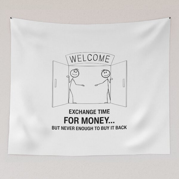 Item preview, Exchange Time for Money | Stick Figure Work-Life Humor designed and sold by GiggleShift.