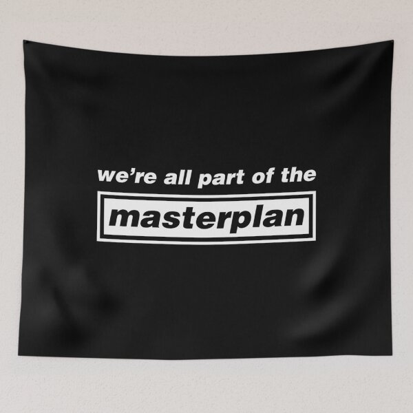 Item preview, We'Re All Part Of The Masterplan designed and sold by lindsayscnger.