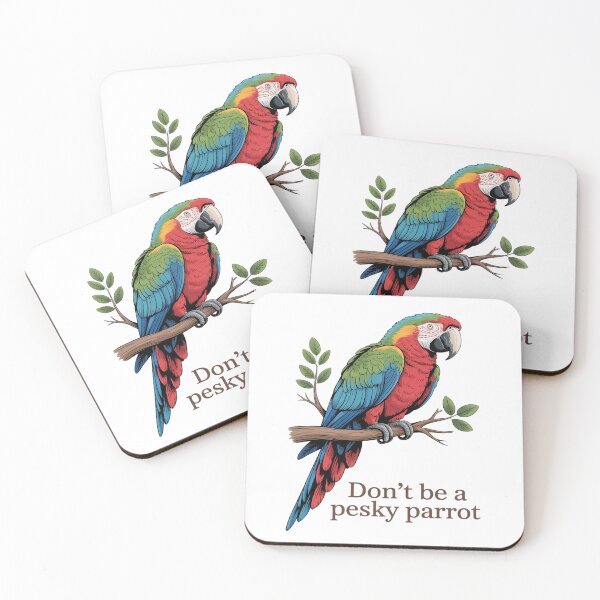 Item preview, Don't Be a Pesky Parrot Funny Colorful Bird Humor designed and sold by petrichorsworld.