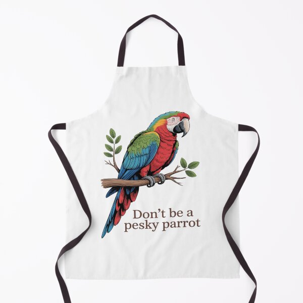 Item preview, Don't Be a Pesky Parrot Funny Colorful Bird Humor designed and sold by petrichorsworld.