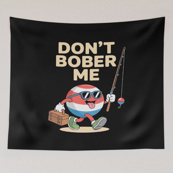 Item preview, Don't Bobber Me Funny Fishing Bobber Quote designed and sold by petrichorsworld.
