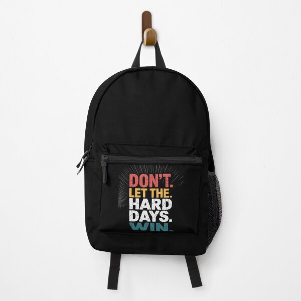 Item preview, Don't Let The Hard Days Win designed and sold by petrichorsworld.