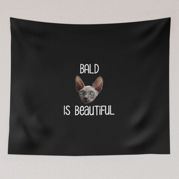 Item preview, Bald-Is-Beautiful-Cute-Hairless-Sphynx-Cat designed and sold by marylyn569.