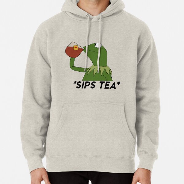 sips tea Pullover Hoodie