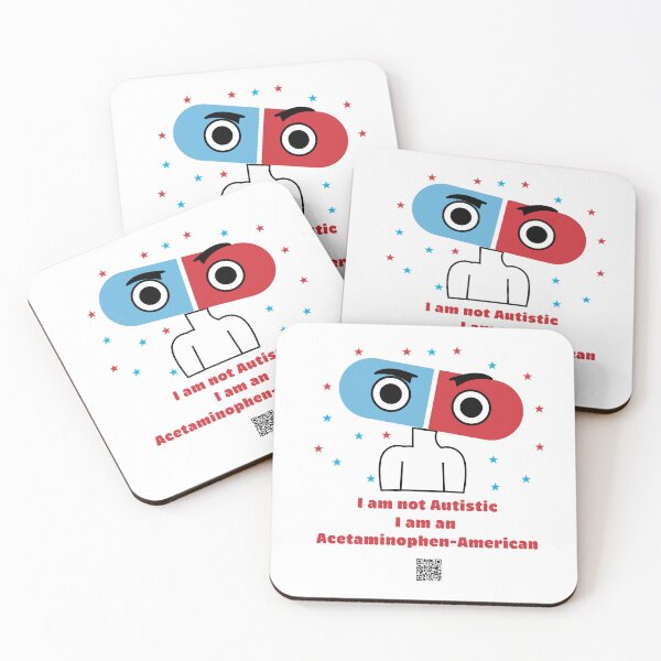 Item preview, I am not Autistic, I am a Acetaminophen-American designed and sold by DaniMationENT.