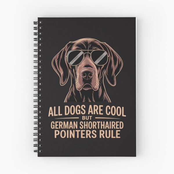 Item preview, Dogs are Cool But German Shorthaired Pointers Rule designed and sold by Ikwalima.