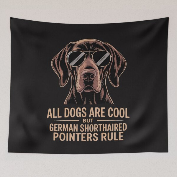 Item preview, Dogs are Cool But German Shorthaired Pointers Rule designed and sold by Ikwalima.