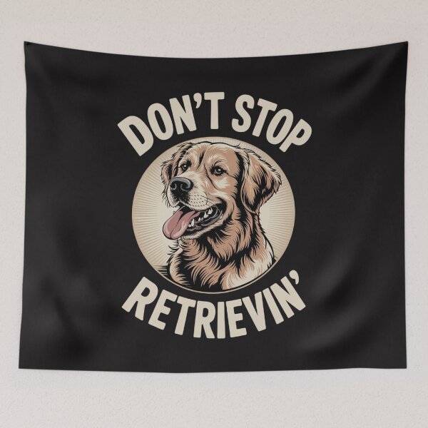 Item preview, Don't Stop Retrieving - Funny Golden Retriever Owner designed and sold by Ikwalima.