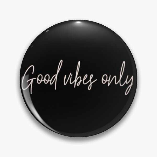 Item preview, Good vibes only  designed and sold by FUNOFTHEQUOTES.