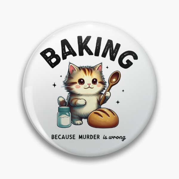 Item preview, Cute Baking Cat – Dark Humor Pun Design designed and sold by The Crazy Cat Lady.