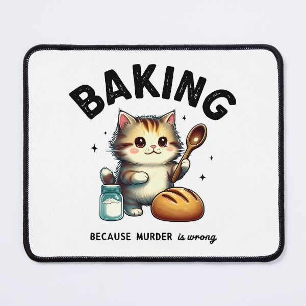 Item preview, Cute Baking Cat – Dark Humor Pun Design designed and sold by The Crazy Cat Lady.