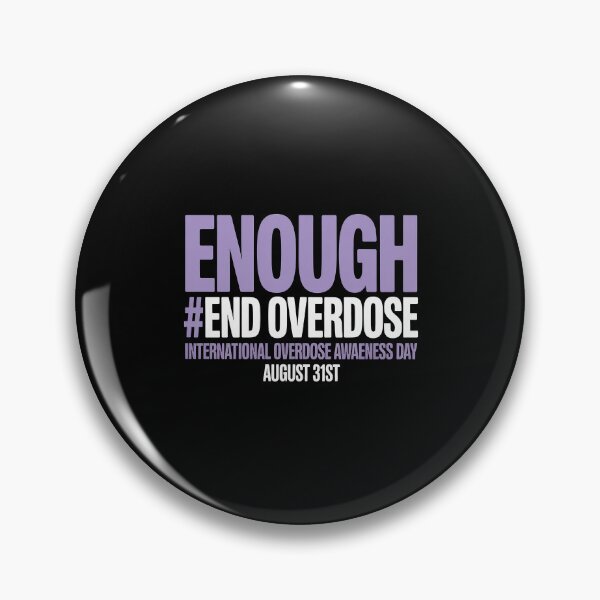 Item preview, Enough End Overdose International Awareness Day  designed and sold by KingsLife1994.
