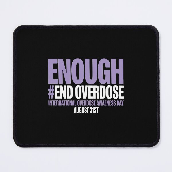 Item preview, Enough End Overdose International Awareness Day designed and sold by KingsLife1994.