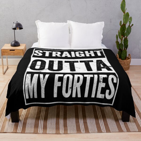 Item preview, Straight Outta My Forties, Straight Outta	 designed and sold by gxjilvwf92.