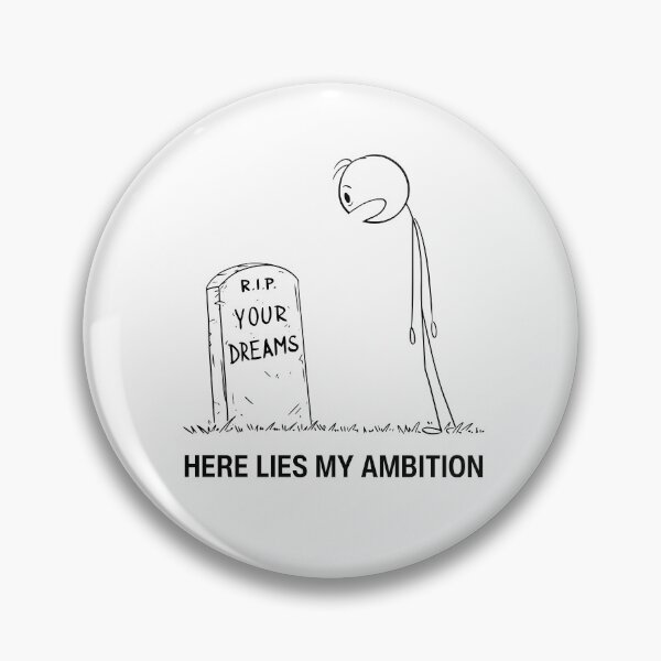 Artikelvorschau, Here Lies My Ambition | Dark Humour Stick Figure Cartoon entworfen und verkauft von GiggleShift.