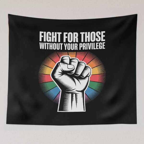 Item preview, Fight For Those Without Your Privilege Civil Rights LGBTQ designed and sold by Jadiantukora.