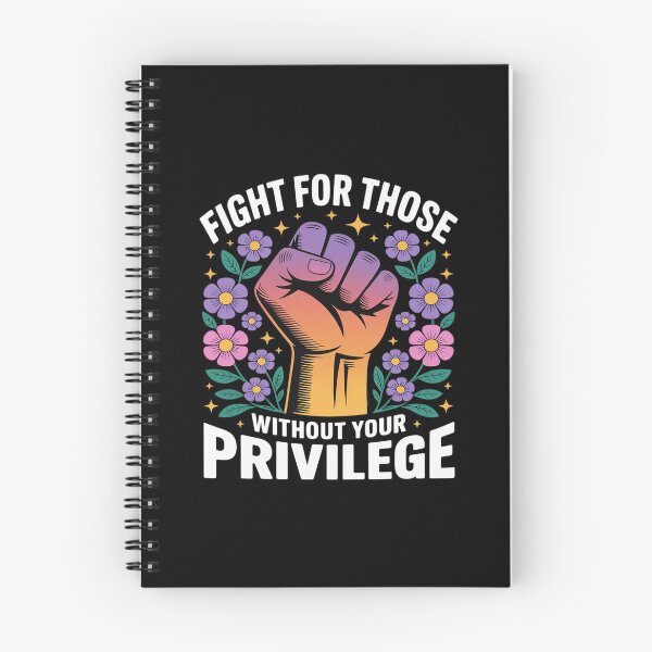 Item preview, Fight For Those Without Your Privilege Social Justice designed and sold by Jadiantukora.