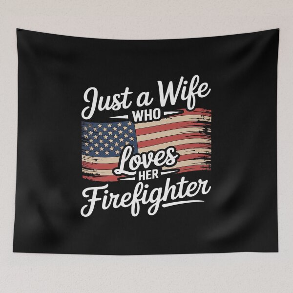 Item preview, Firefighter Just A Wife American Flag Fireman designed and sold by Jadiantukora.