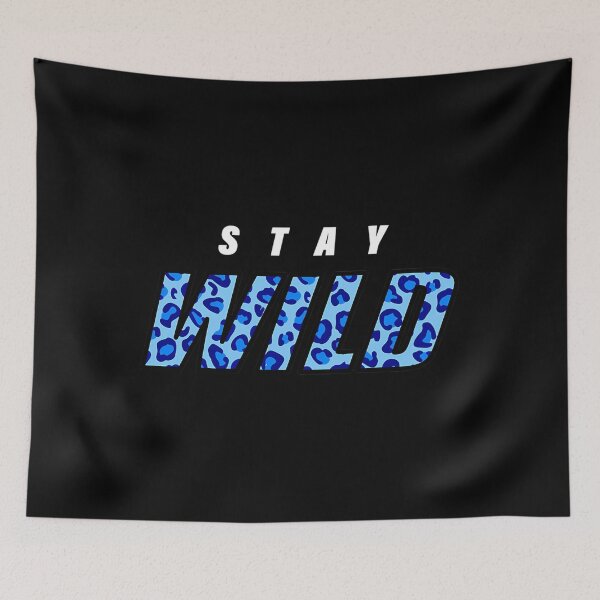 Item preview, Stay Wild Ben Azelart Youtuber designed and sold by Gasparoltan.