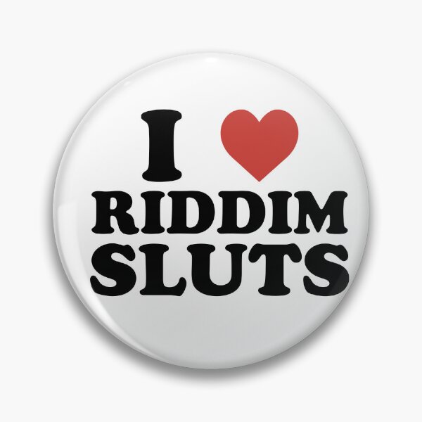 Item preview, Funny Riddim Humor I Love Riddim Sluts designed and sold by DouglasVel19.