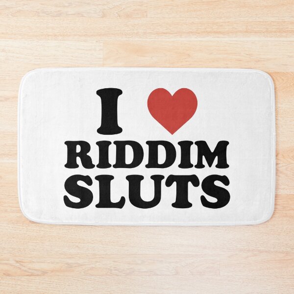 Item preview, Funny Riddim Humor I Love Riddim Sluts designed and sold by DouglasVel19.