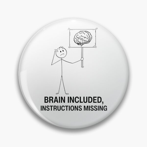 Item preview, Brain Included Instructions Missing | Funny Stick Figure Sarcasm Design designed and sold by GiggleShift.
