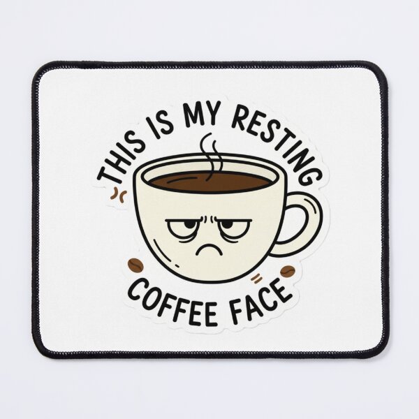 Item preview, This is my resting coffee face designed and sold by RiaPrint.
