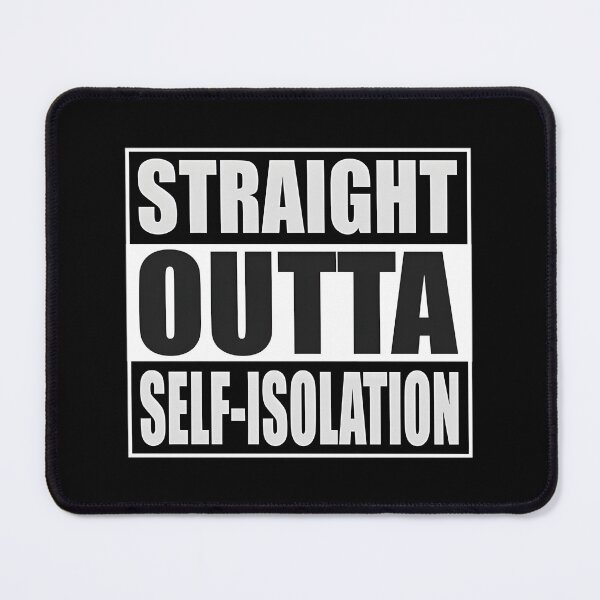 Item preview, Straight Outta Self-Isolating Classic 		 designed and sold by gxjilvwf92.