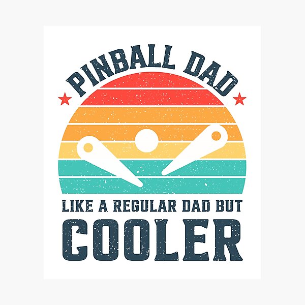 Item preview, Pinball Dad Like A Regular Dad But Cooler Retro designed and sold by RareBunny.