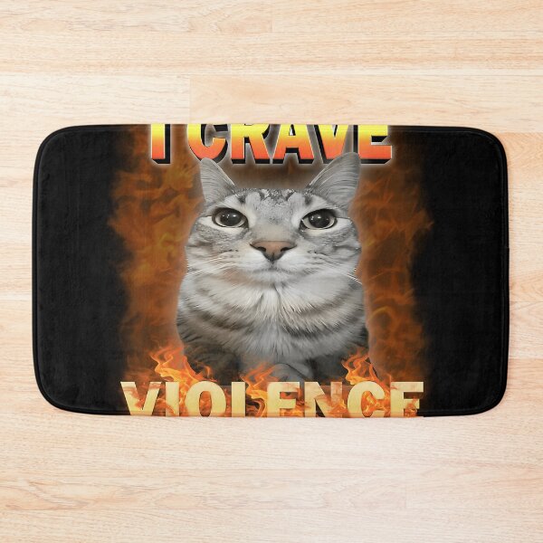 Item preview,  I Crave Violence Funny Cat Meme designed and sold by Ryancia.