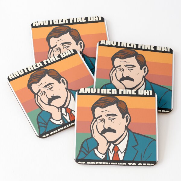 Item preview, Another Fine Day of Pretending to Care designed and sold by Koony House and Field.