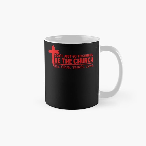 Item preview, Don’t Just Go To Church Be The Church Do Give Teach Love designed and sold by itawizormanm.